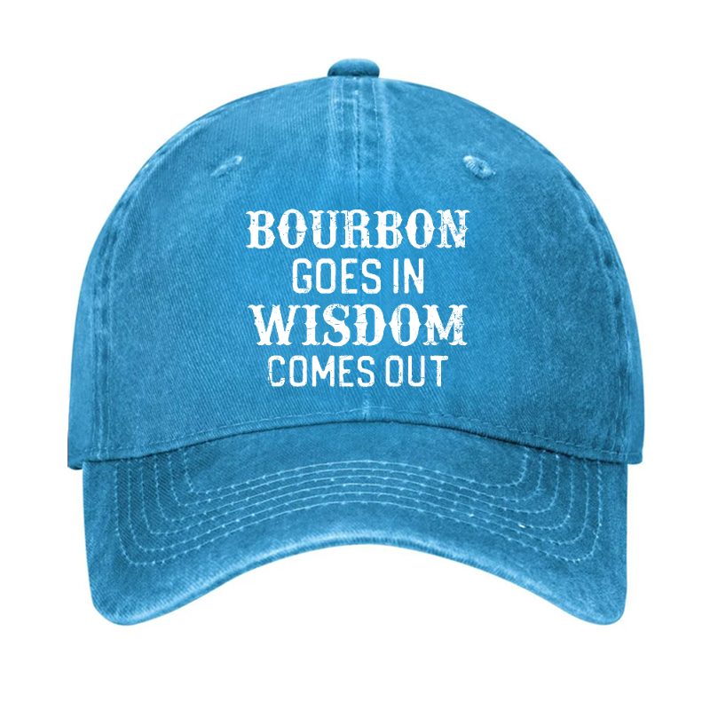 Gift Bourbon Goes In Wisdom Comes Out Funny Hat