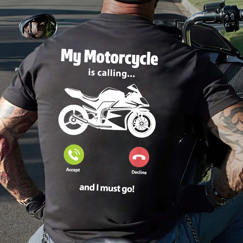 My Motorcycle Is Calling...And I Must Go Funny Men's T-shirt