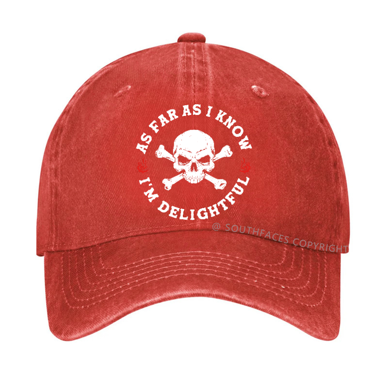 As Far As I Know I'm Delightful Hat