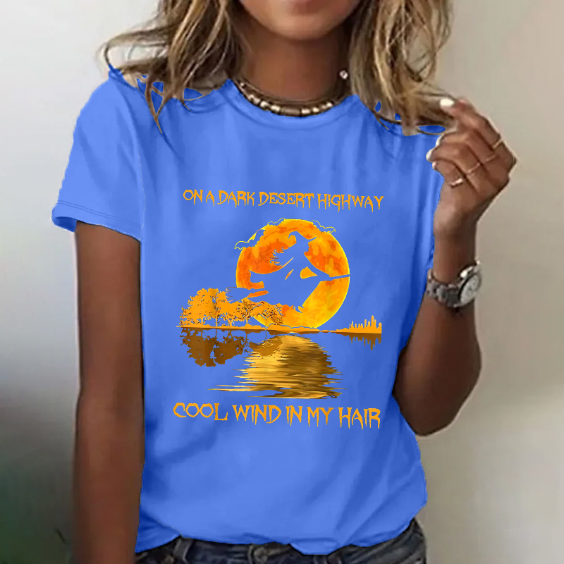 On A Dark Desert Highway Cool Wind in My Hair T-shirt