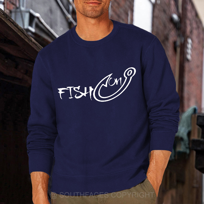 Fish On Funny Fishing Sweatshirt