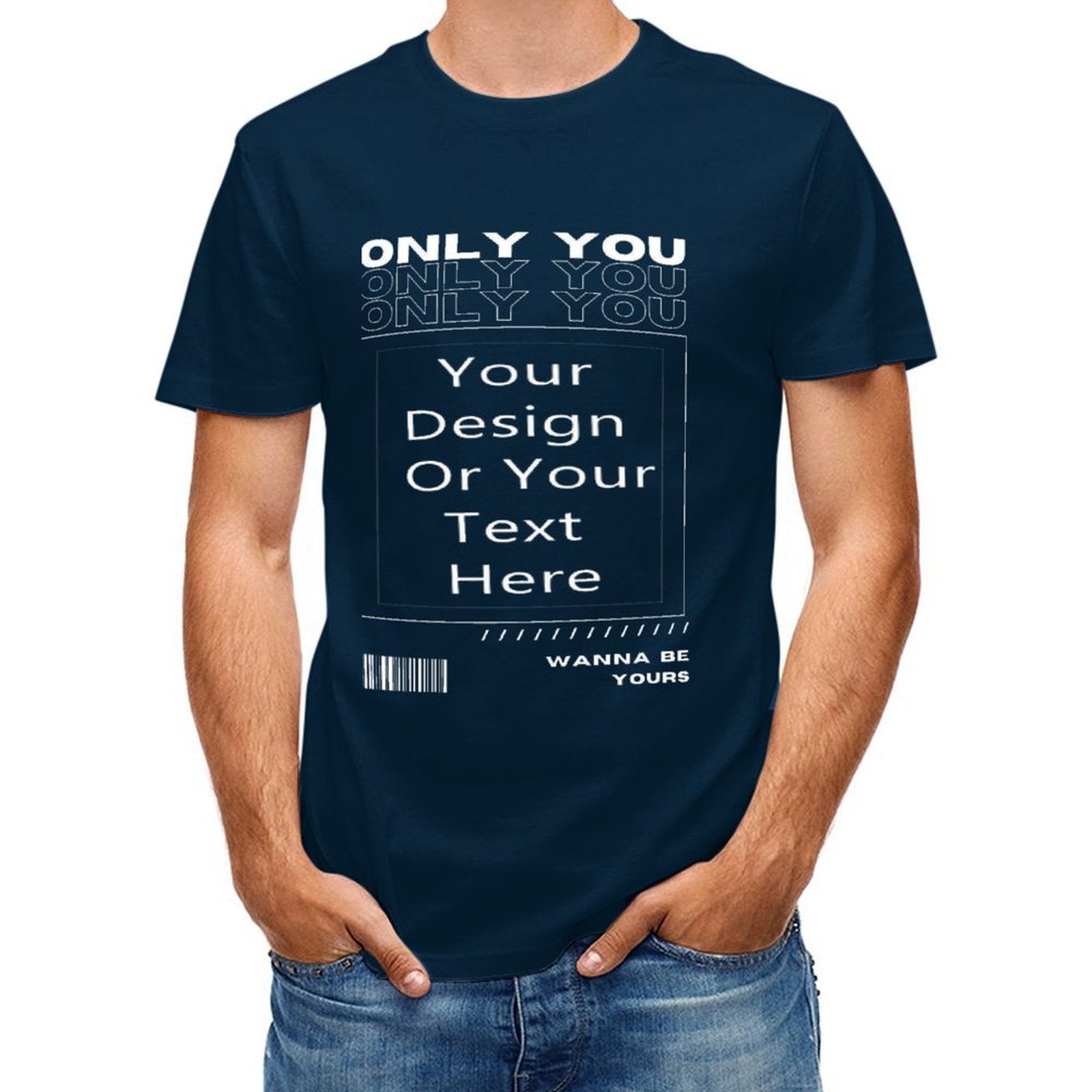 180g 100% Cotton T-Shirt | Premium Heavyweight Tee "Only You"