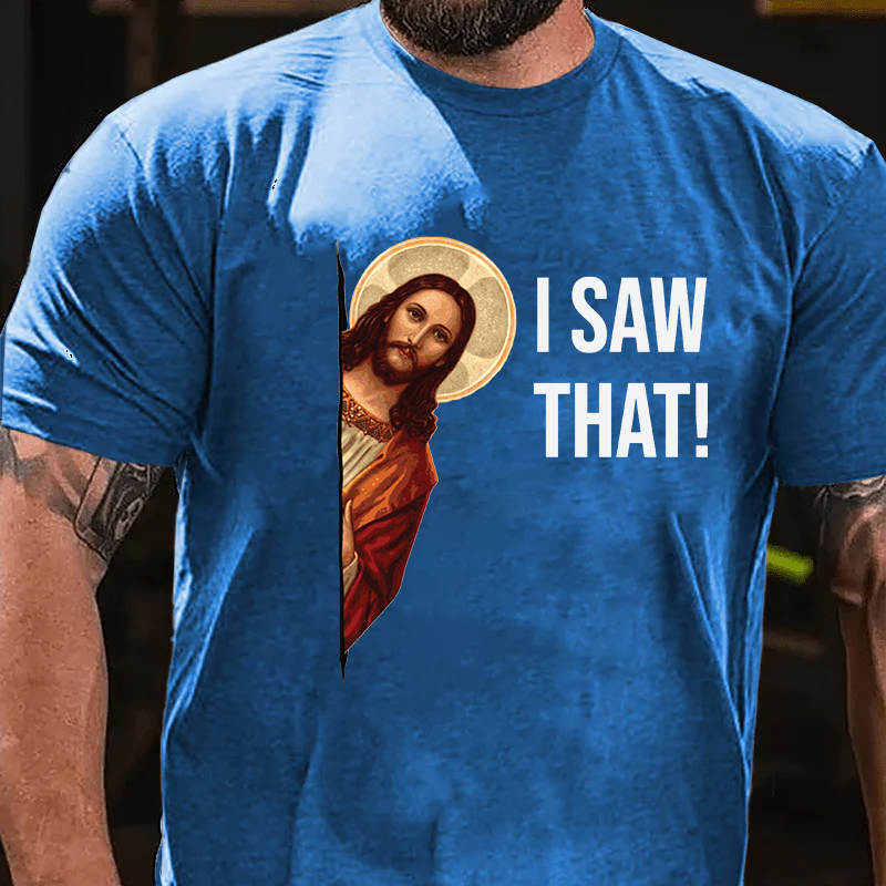 Jesus Christ I Saw That T-shirt