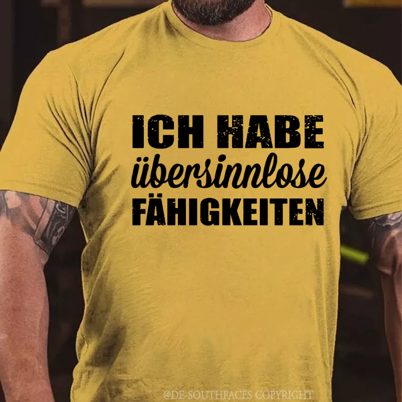 Ich Habe Übersinnlose Fühigkeiten T-Shirt