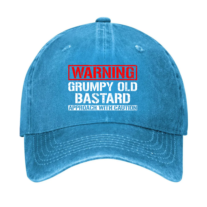 Warning Grumpy Old Bastard Approach With Caution Hat