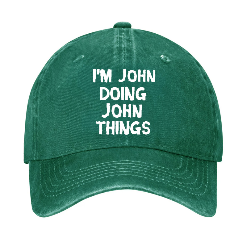 I'm John Doing John Things Funny Hat