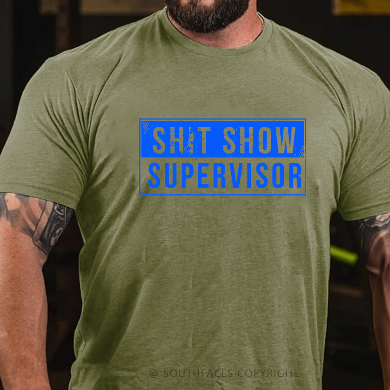 Shit Show Supervisor Funny T-shirt