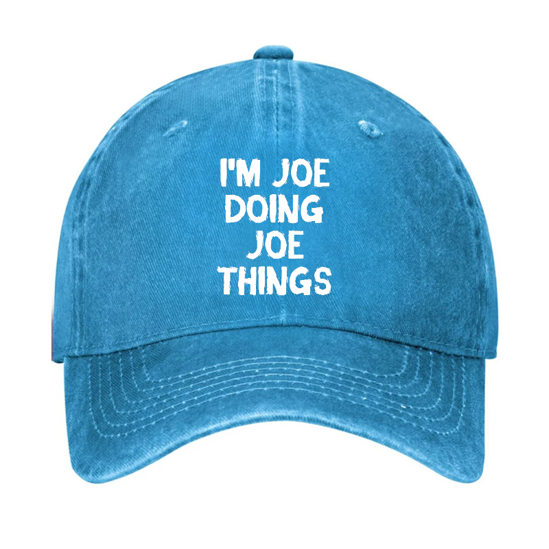 I'm Joe Doing Joe Things Hat