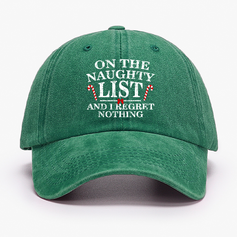 On The Naughty List And I Regret Nothing Funny Christmas Hat