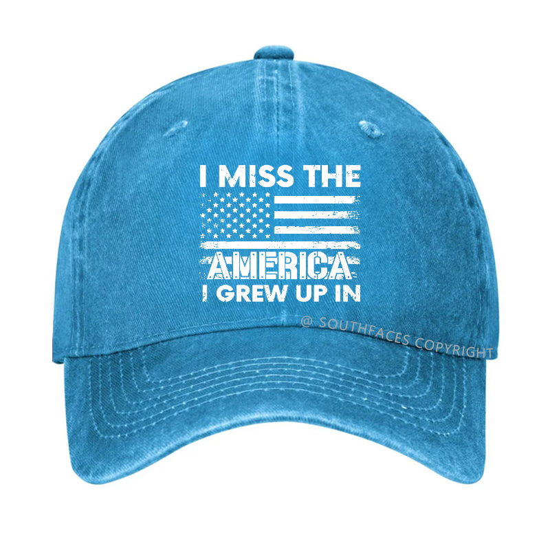 I Miss The America I Grew Up In Hat