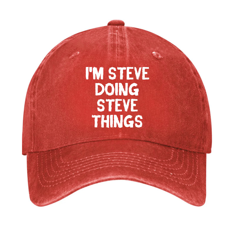 I'm Steve Doing Steve Things Hat