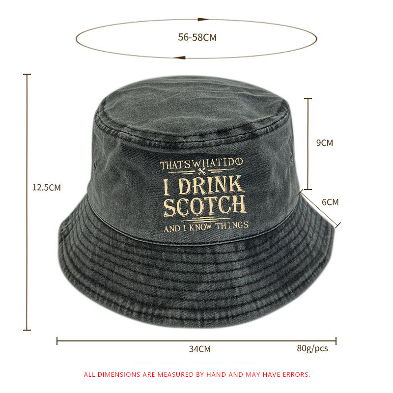 That's What I Do I Drink Scotch And I Know Things Bucket Hat