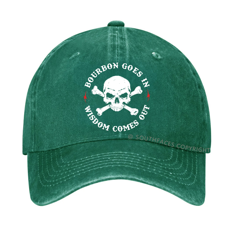Bourbon Goes In Wisdom Comes Out Hat