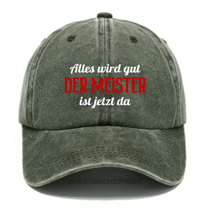 Alles Wird Gut Der Meister Ist Jetzt Da Baseball Cap