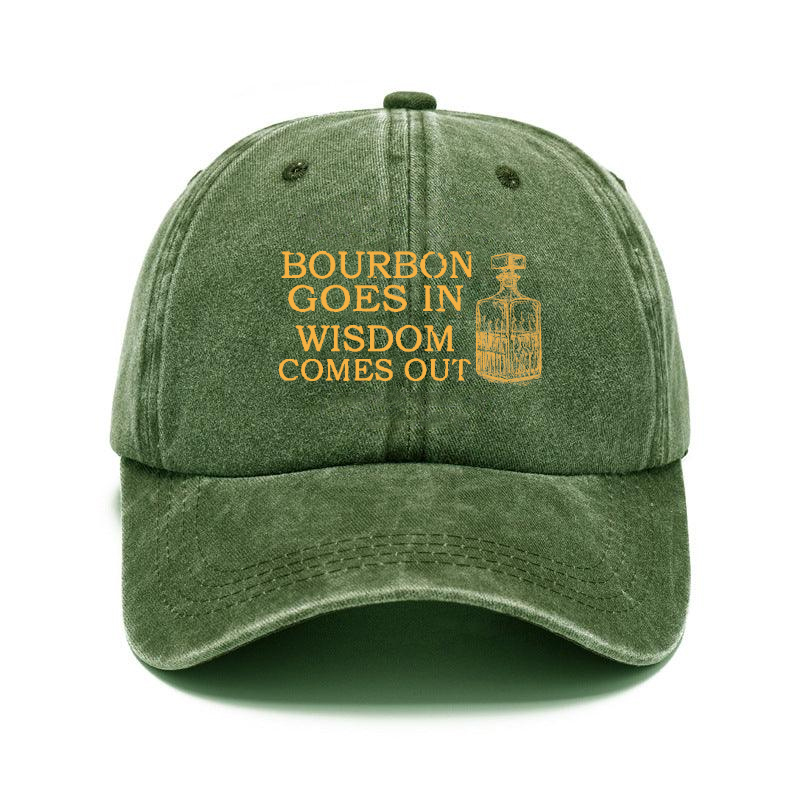 Bourbon Goes In Wisdom Comes Out Hat