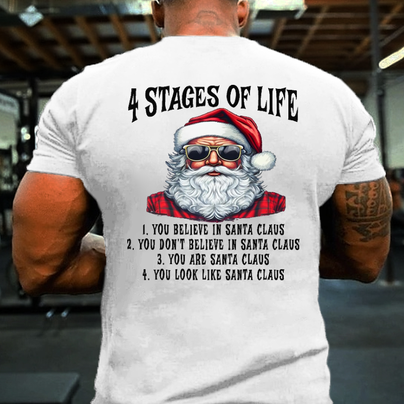 4 Stages Of Life Funny Christmas Casual Text Letters T-shirt