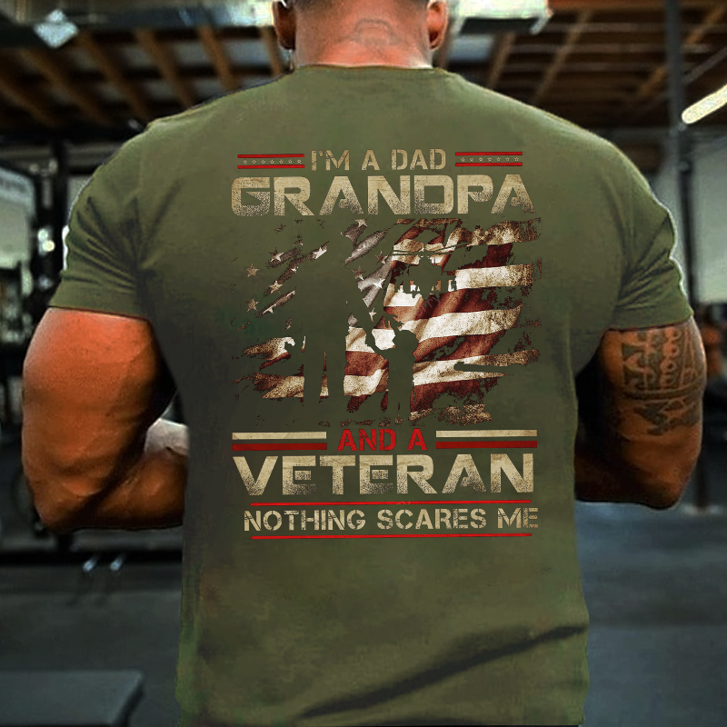 I'm A Dad Grandpa And A Veteran Nothing Scares Me Men's T-shirt