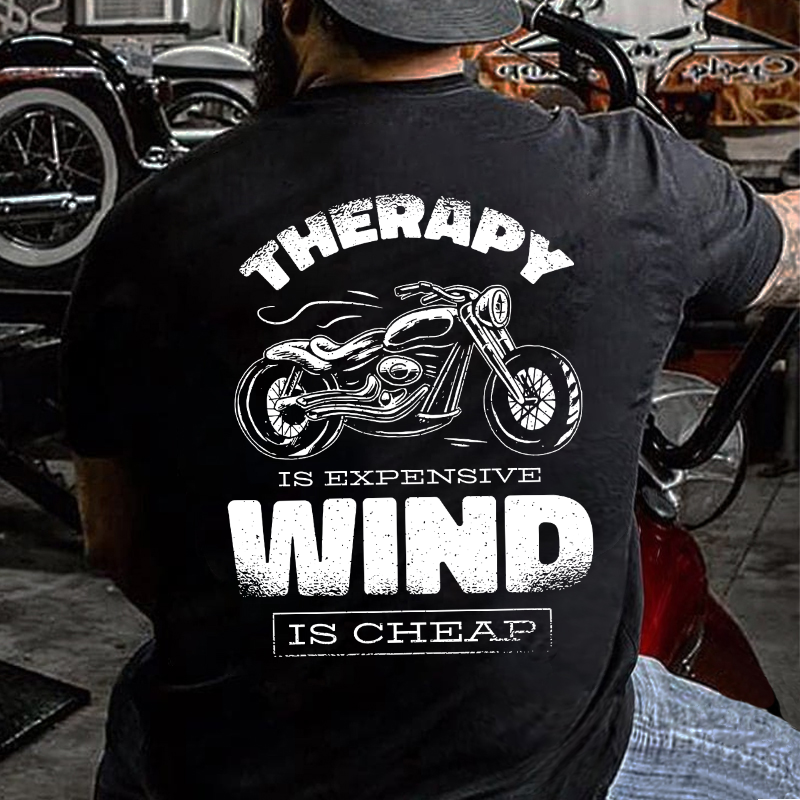 Therapy Is Expensive Wind Is Free T-shirt