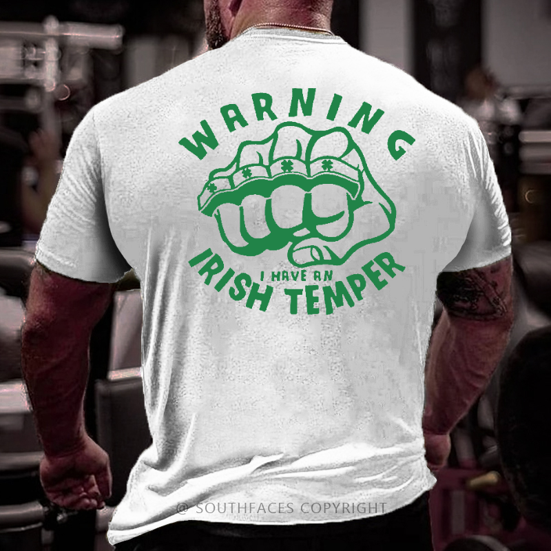 Warning I Have An Irish Temper Funny St. Patrick's Day T-shirt