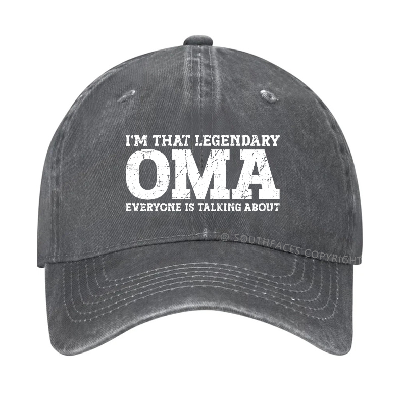 I'm That Legendary Oma Everyone Is Talking About Hat