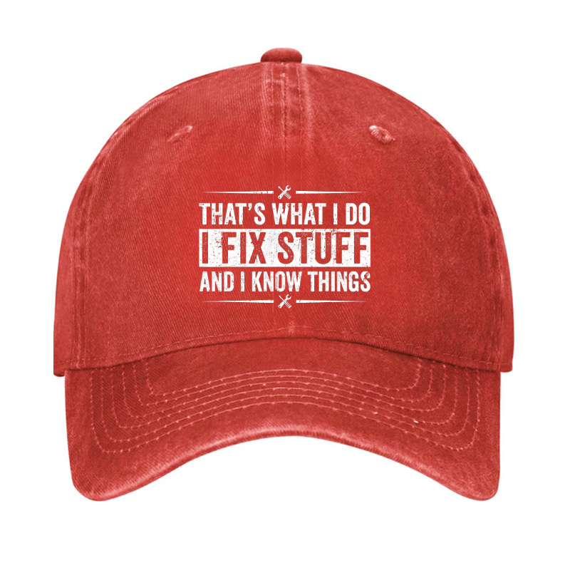 That's What I Do I Fix Stuff For Men Hat