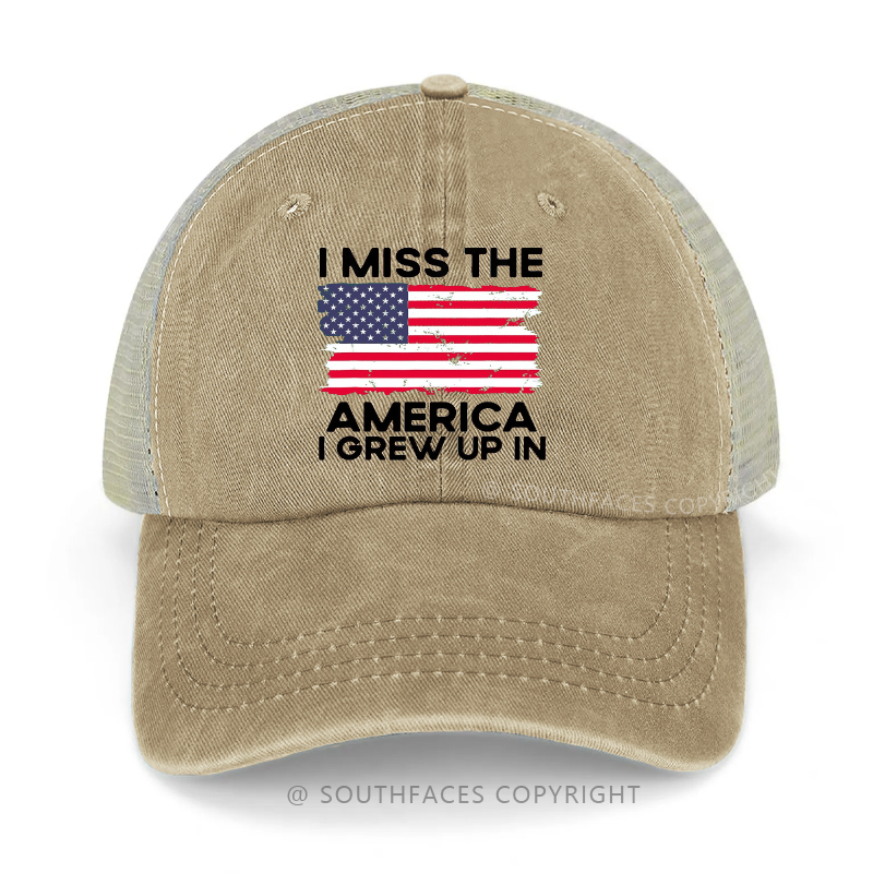 I Miss The America I Grew Up In USA Flag Trucker Cap
