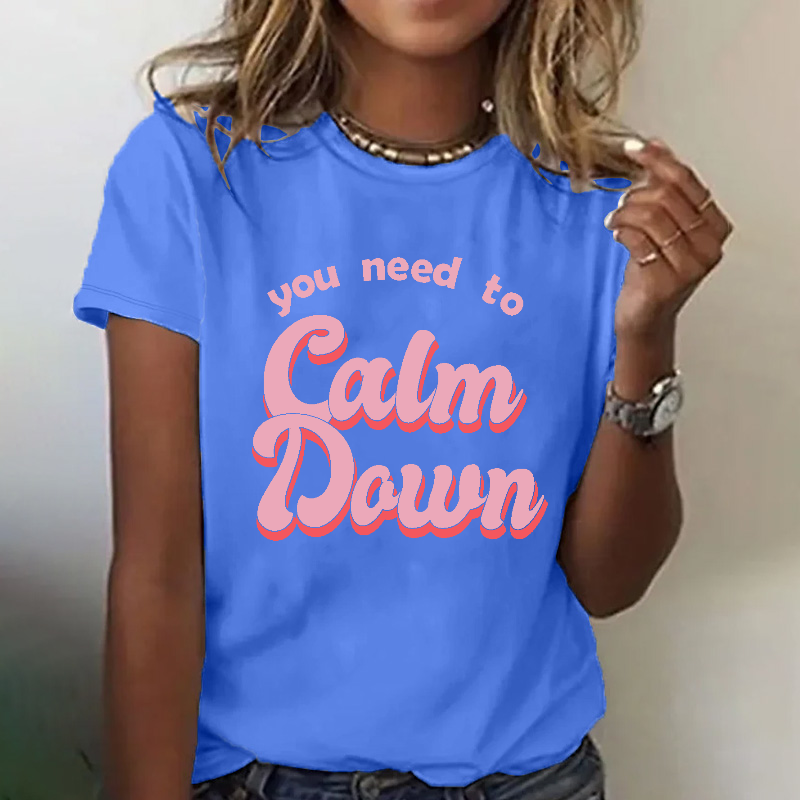 You Need To Calm Down Funny T-shirt