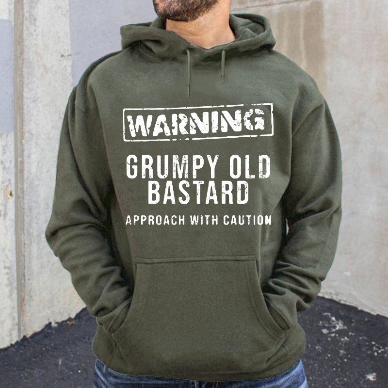 Warning Grumpy Old Bastard Approach With Caution Hoodie