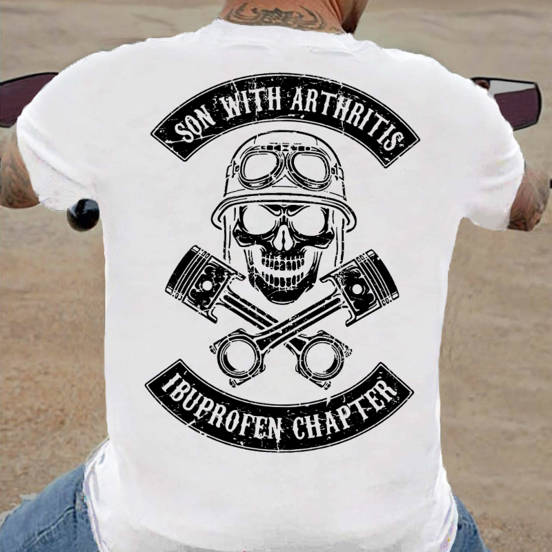 Son Of Arthritis Ibuprofen Chapter T-shirt