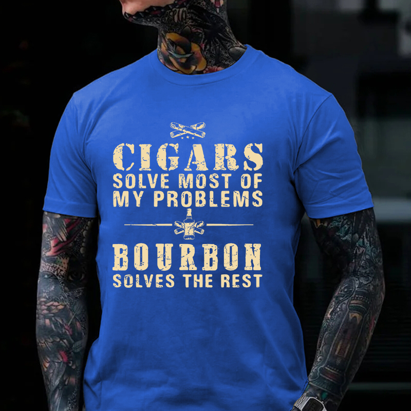 Cigars Solve Most Of My Problems Bourbon Solves The Rest T-shirt