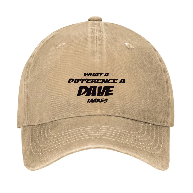 What A Difference A Dave Makes Funny Men Hat