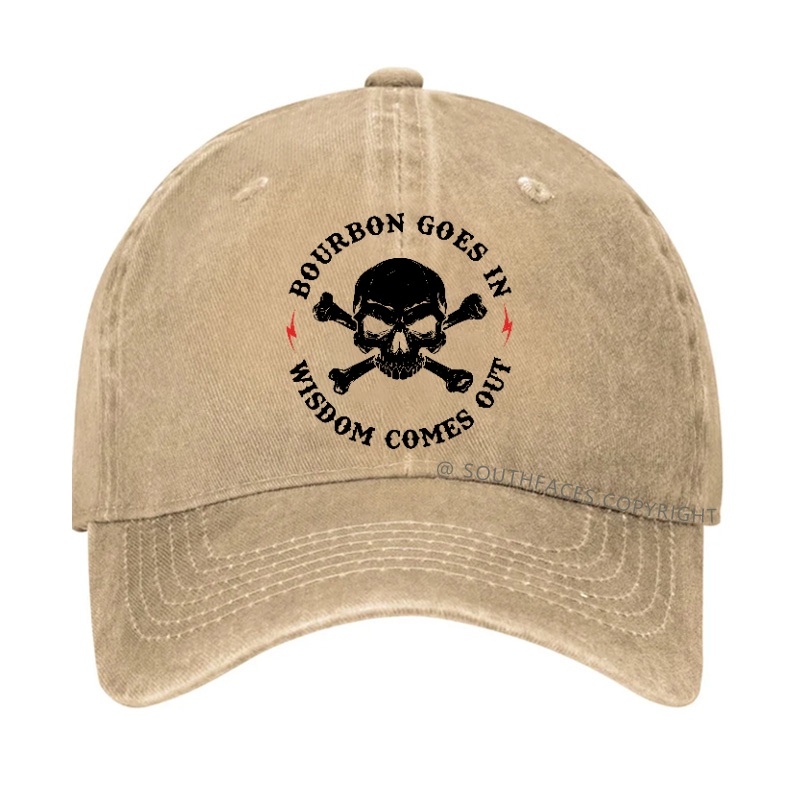 Bourbon Goes In Wisdom Comes Out Hat