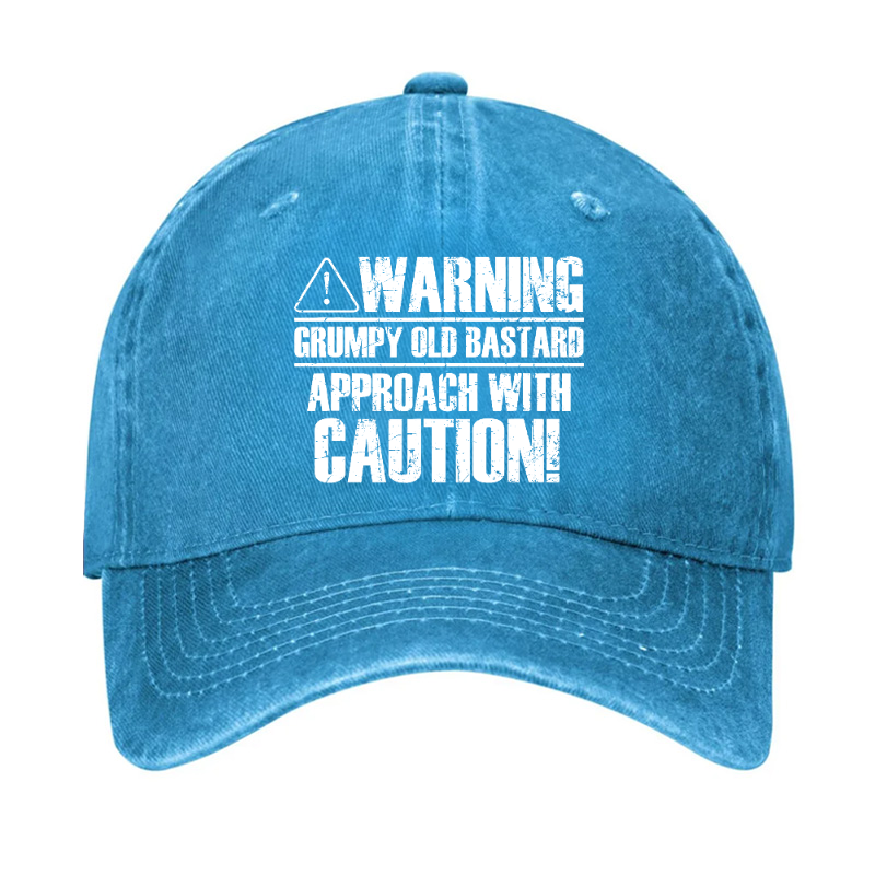 Warning Grumpy Old Bastard Approach With Caution Hat