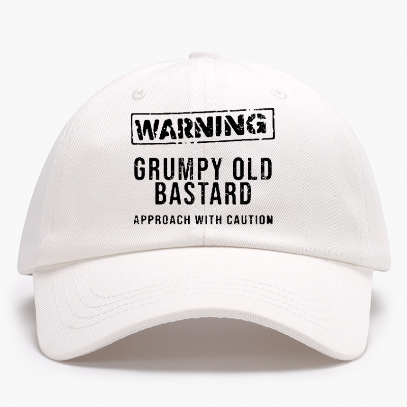 Warning Grumpy Old Bastard Approach With Caution Baseball Hat