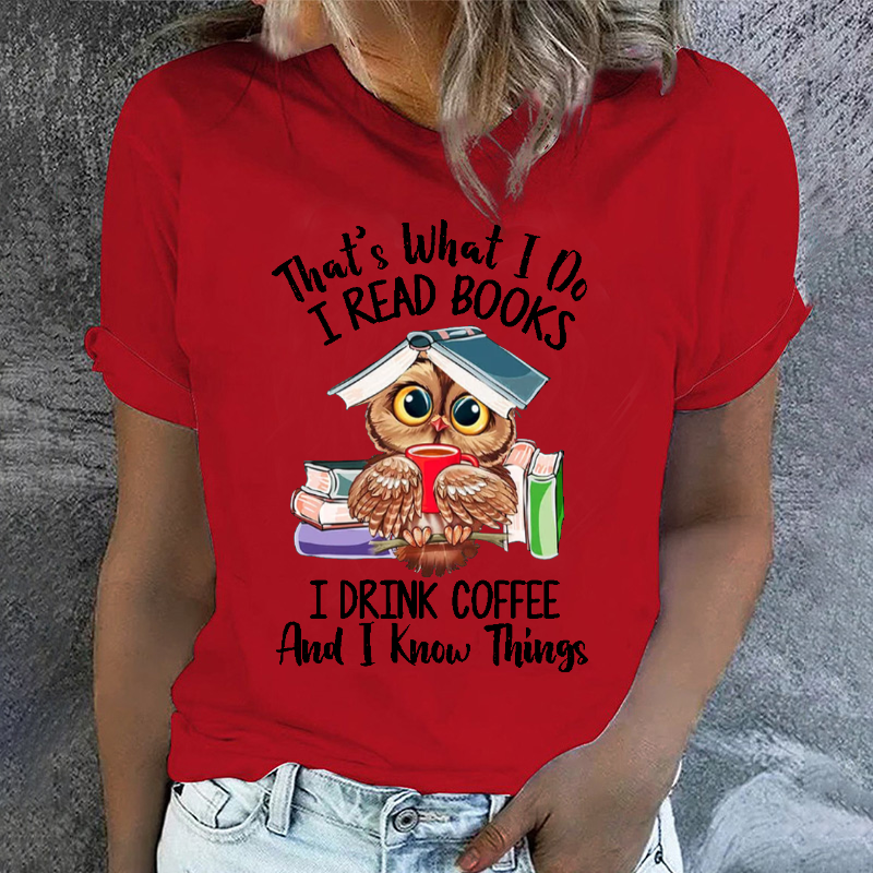That's What I DO I Read BookS T-shirt