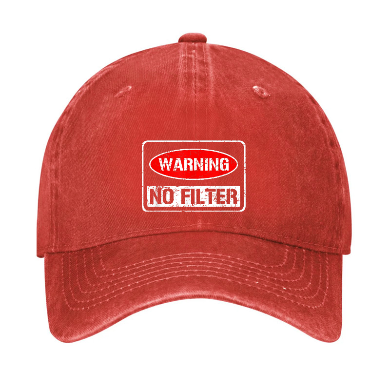 Warning No Filter Funny Sarcastic Hat
