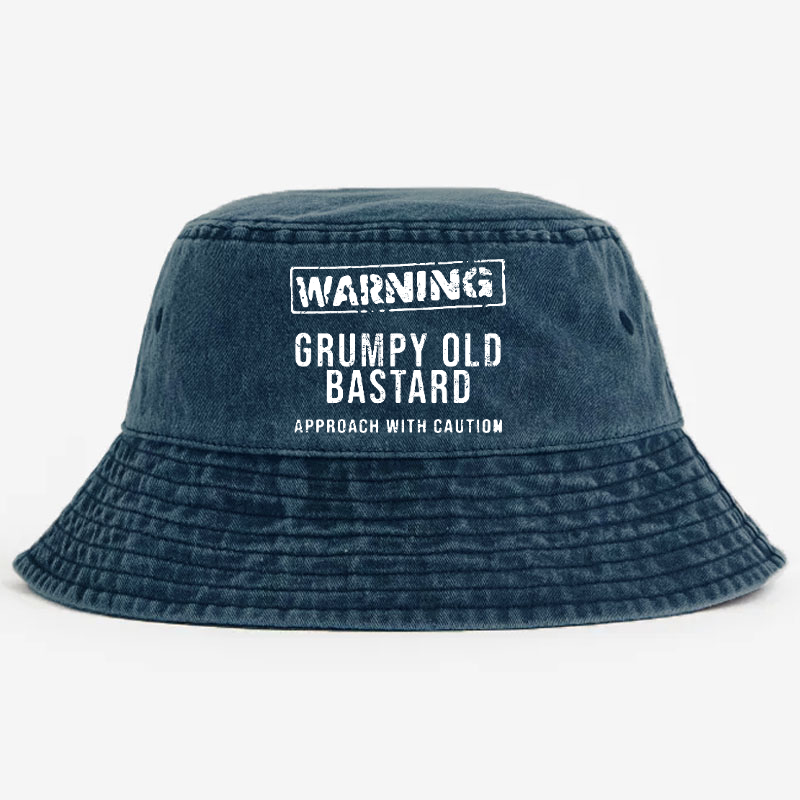 Warning Grumpy Old Bastard Approach With Caution Bucket Hat