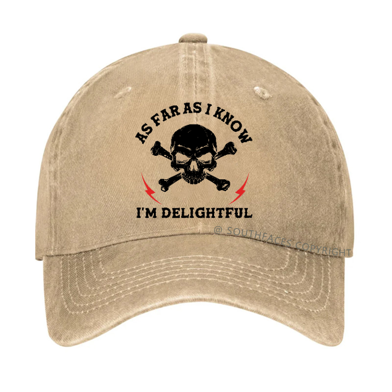 As Far As I Know I'm Delightful Hat
