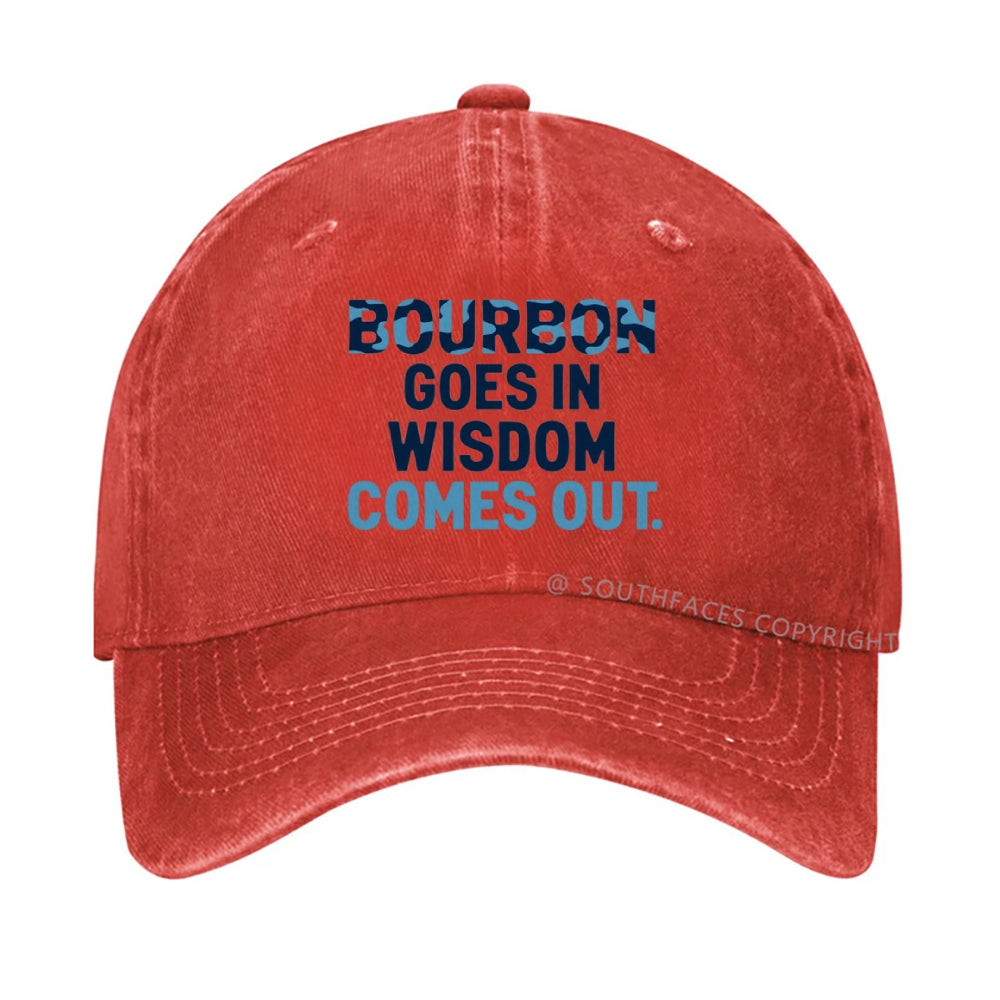 Gift Bourbon Goes In Wisdom Comes Out Hat