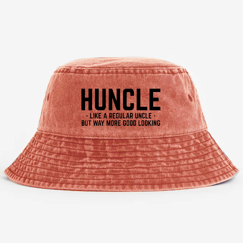 Huncle Like Regular Uncle Way More Good Looking Funny Bucket Hat