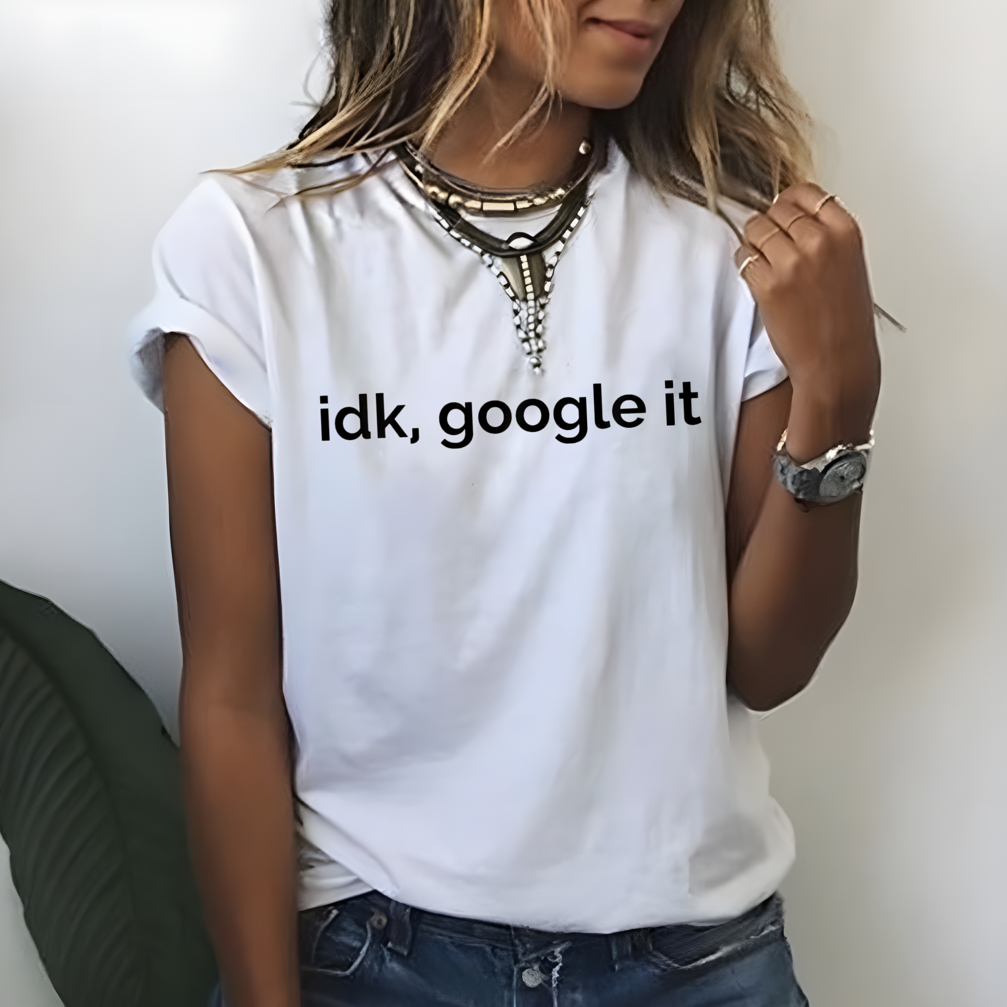 Idk Google It Funny Sarcastic T-shirt