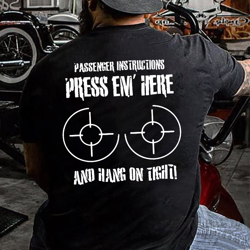 Passenger Guide Press Em Here Hold On Tight Funny Motorcycle T-shirt