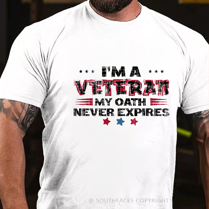 I'm A Veteran My Oath Never Expires T-shirt