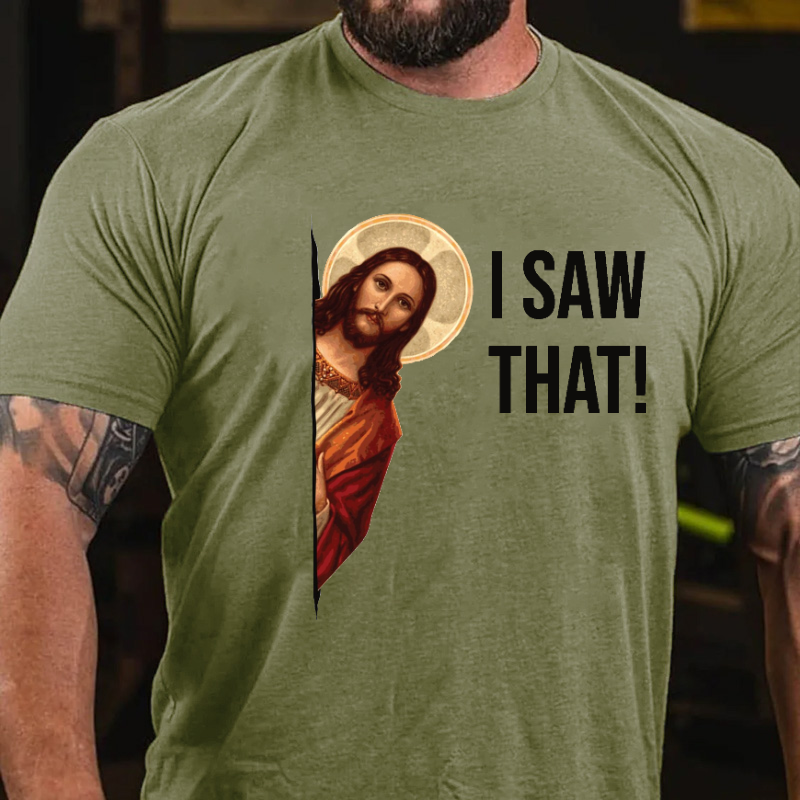 Jesus Christ I Saw That T-shirt