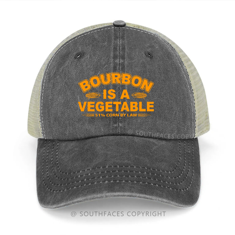Bourbon Is A Vegetable 51% Corn By Law Sarcastic Drunk Trucker Cap