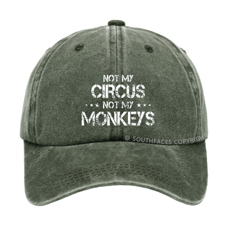 Not My Circus Not My Monkeys Hat