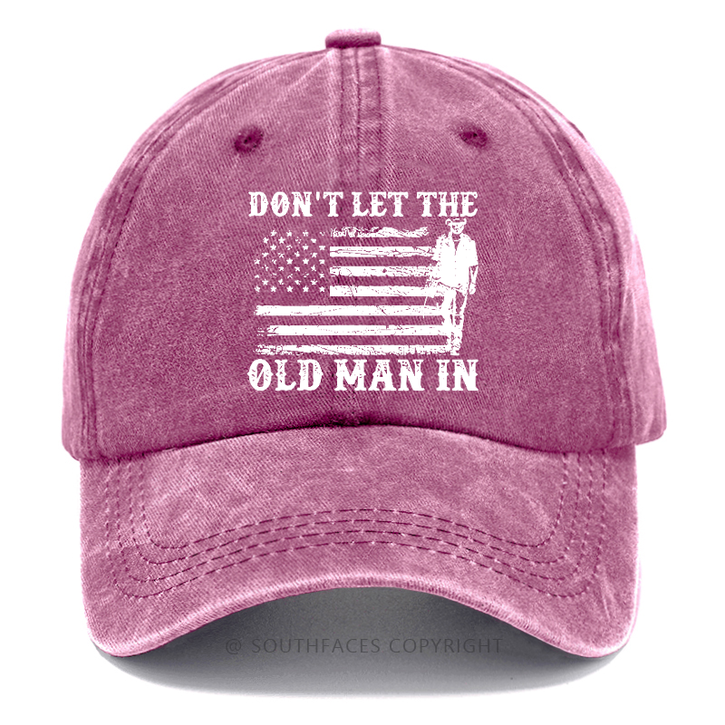 Don't Let The Old Man In USA Flag Print Hat