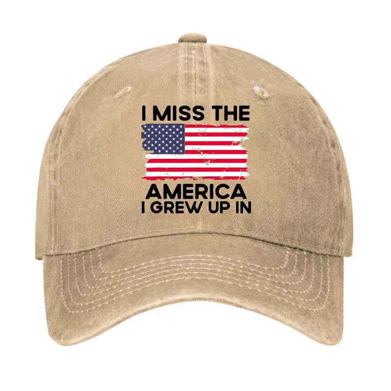 I Miss The America I Grew Up In USA Flag Hat