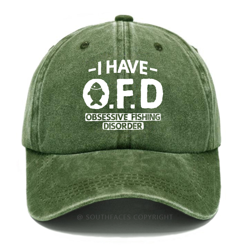 I Have O.F.D Obsessive Fishing Disorder Funny Fishing Man Hats