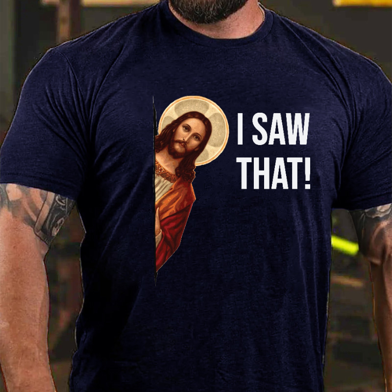 Jesus Christ I Saw That T-shirt
